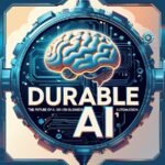 Durable AI